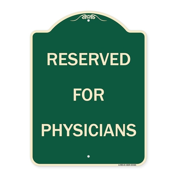 Signmission Reserved for Physicians Heavy-Gauge Aluminum Architectural Sign, 24" x 18", G-1824-23181 A-DES-G-1824-23181 - main